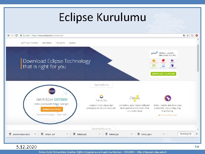 Eclipse Kurulumu 5. 12. 2020 50 Dokuz Eylül Üniversitesi Uzaktan Eğitim Uygulama ve Araştırma