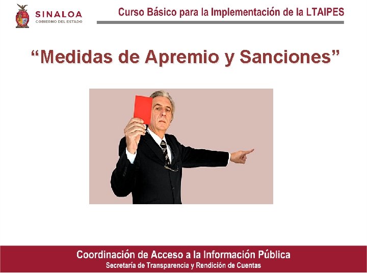 “Medidas de Apremio y Sanciones” 