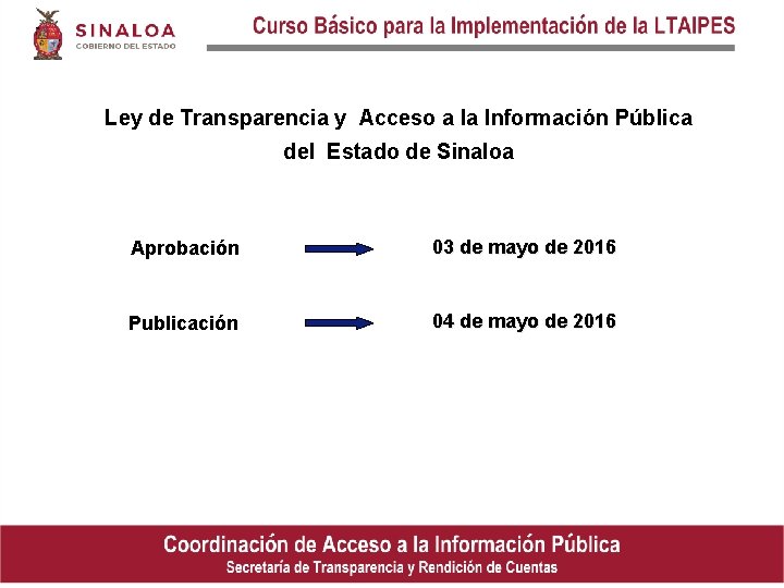 Ley de Transparencia y Acceso a la Información Pública del Estado de Sinaloa Aprobación