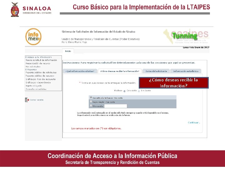 ¿Cómo deseas recibir la Información? 