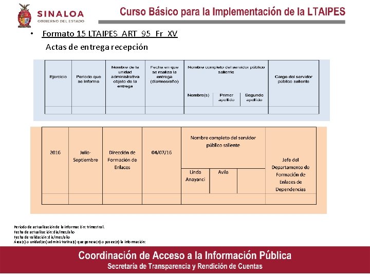  • Formato 15 LTAIPES_ART_95_Fr_XV Actas de entrega recepción Periodo de actualización de la