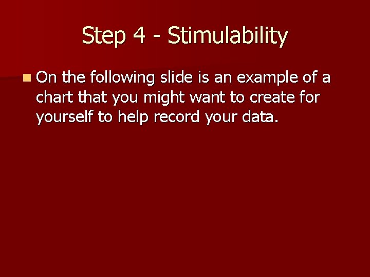 Step 4 - Stimulability n On the following slide is an example of a