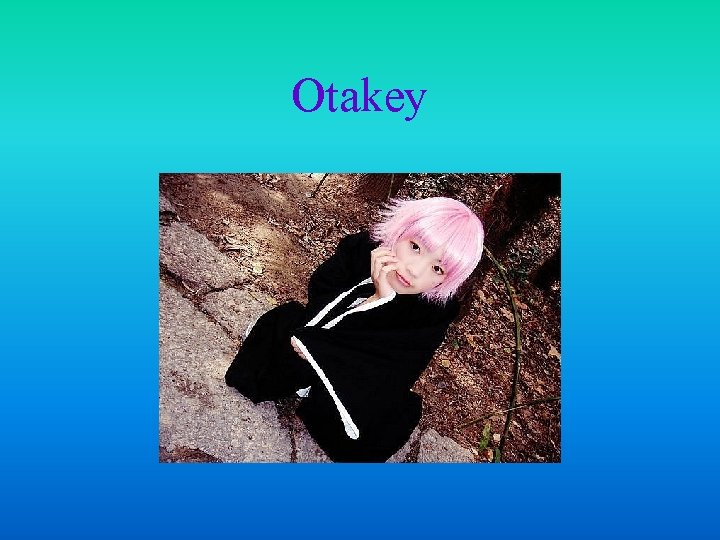 Otakey 