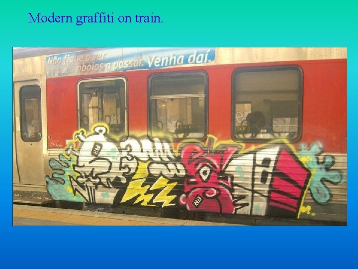 Modern graffiti on train. 