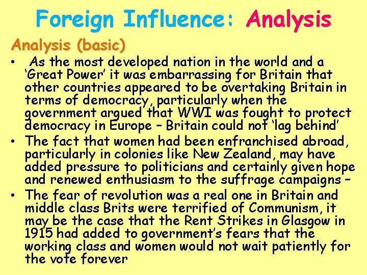 Foreign Influence: Analysis (basic) • As the most developed nation in the world and