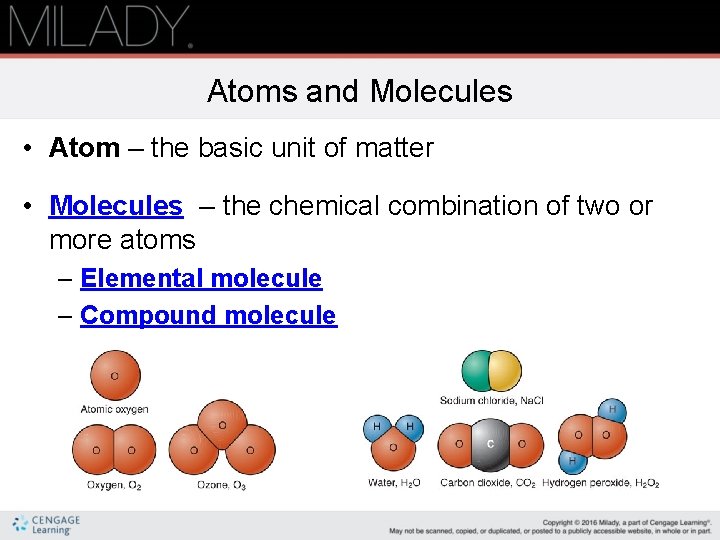 Atoms and Molecules • Atom – the basic unit of matter • Molecules –