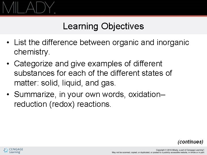 Learning Objectives • List the difference between organic and inorganic chemistry. • Categorize and