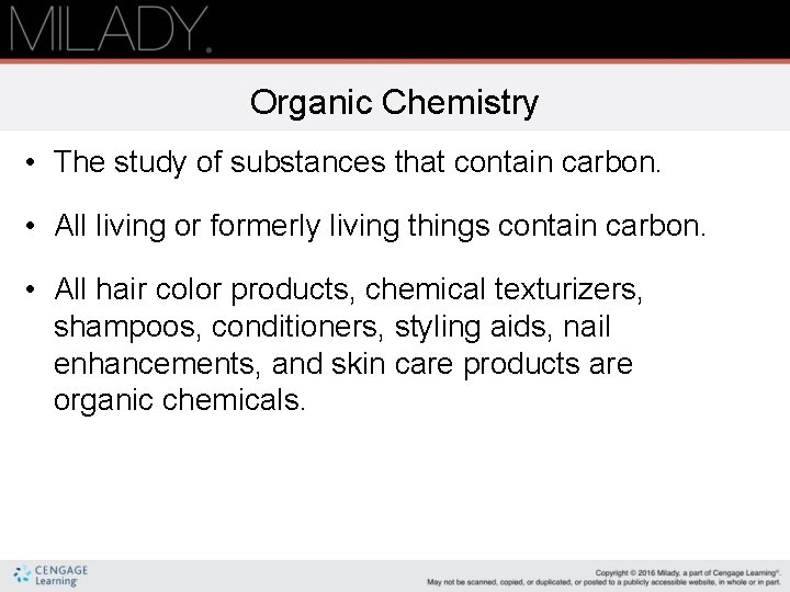 Organic Chemistry • The study of substances that contain carbon. • All living or