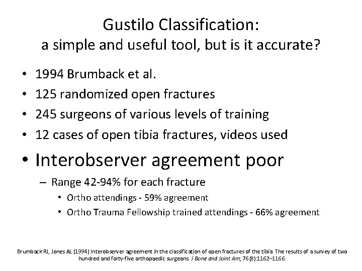 Gustilo Classification: a simple and useful tool, but is it accurate? • • 1994