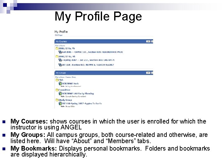 My Profile Page n n n My Courses: shows courses in which the user