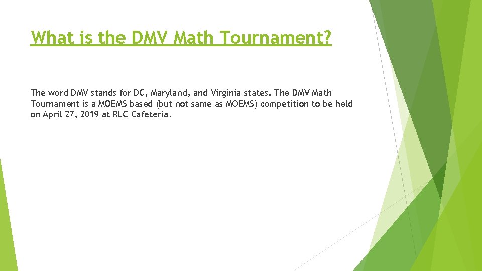 What is the DMV Math Tournament? The word DMV stands for DC, Maryland, and