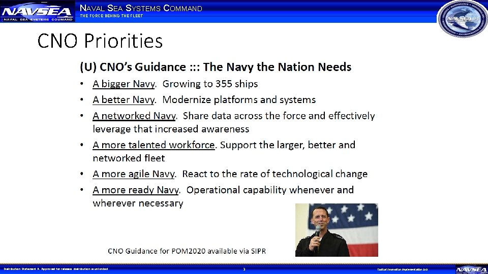 NAVAL SEA SYSTEMS COMMAND THE FORCE BEHIND THE FLEET CNO Priorities Distribution Statement A: