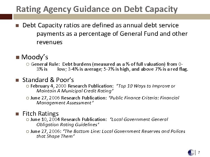 Rating Agency Guidance on Debt Capacity ratios are defined as annual debt service payments