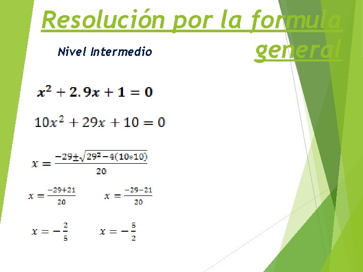 Resolución por la formula Nivel Intermedio general 