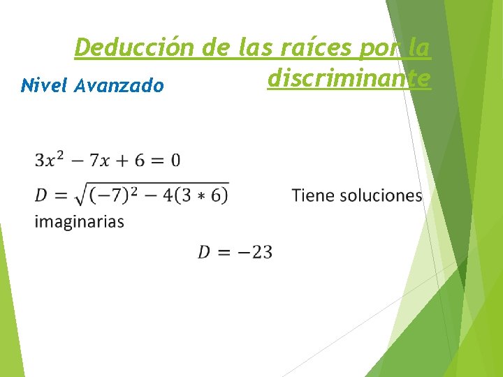 Deducción de las raíces por la discriminante Nivel Avanzado 