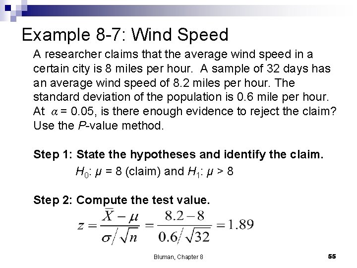 Example 8 -7: Wind Speed A researcher claims that the average wind speed in Example 8 -7: Wind Speed A researcher claims that the average wind speed in