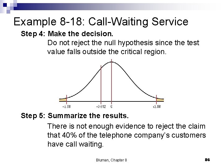 Example 8 -18: Call-Waiting Service Step 4: Make the decision. Do not reject the Example 8 -18: Call-Waiting Service Step 4: Make the decision. Do not reject the
