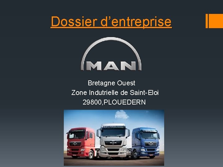 Dossier d’entreprise Bretagne Ouest Zone Indutrielle de Saint-Eloi 29800, PLOUEDERN 