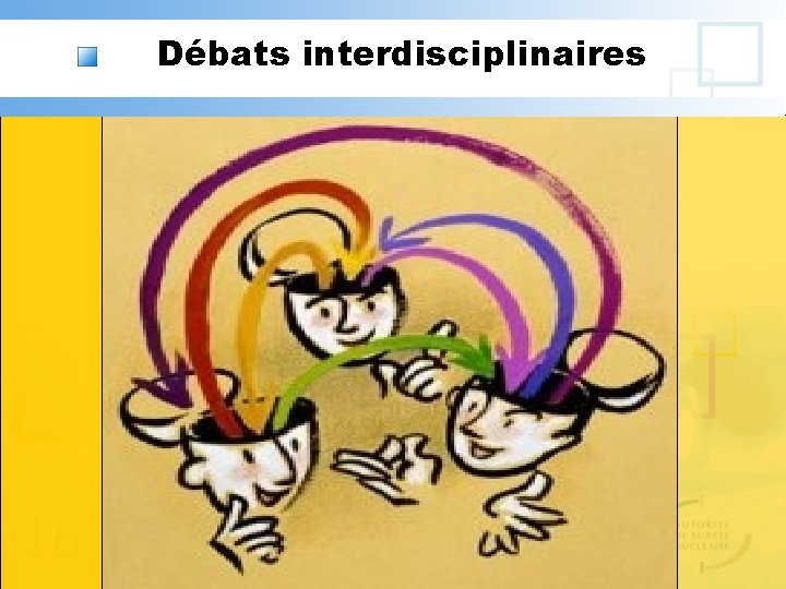 Débats interdisciplinaires 