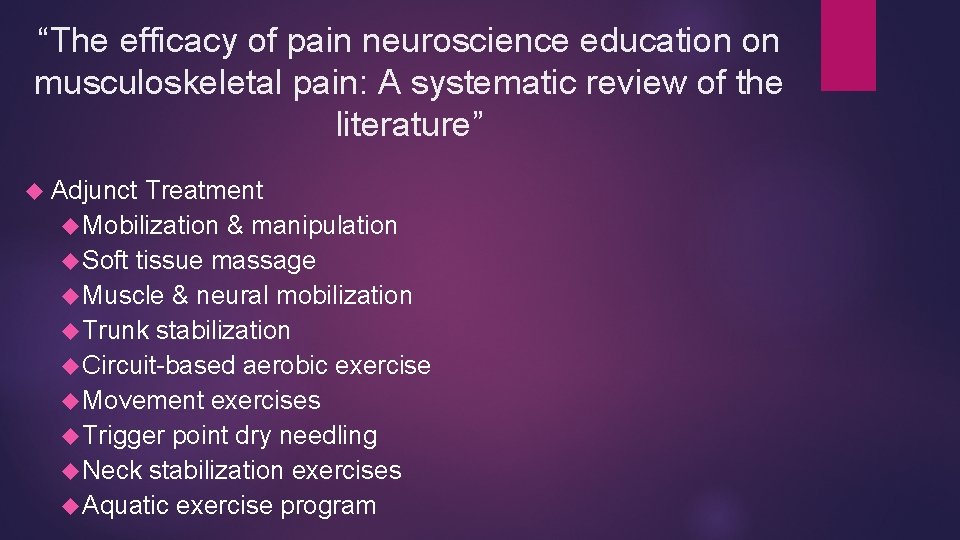 “The efficacy of pain neuroscience education on musculoskeletal pain: A systematic review of the