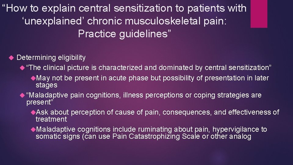 “How to explain central sensitization to patients with ‘unexplained’ chronic musculoskeletal pain: Practice guidelines”