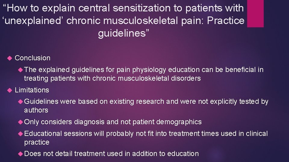 “How to explain central sensitization to patients with ‘unexplained’ chronic musculoskeletal pain: Practice guidelines”