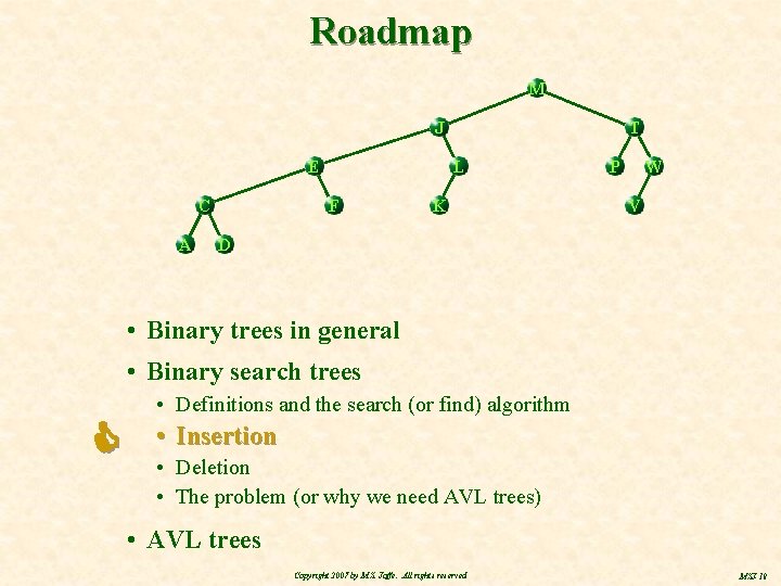 Roadmap M J E C A T L F K P W V D