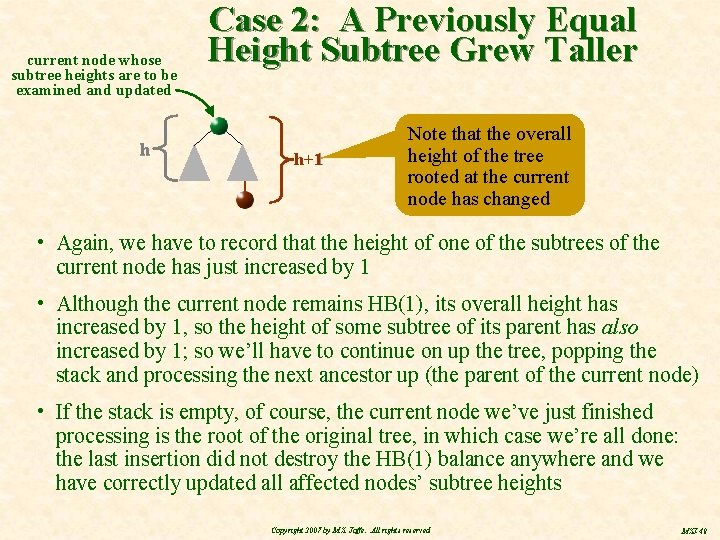 current node whose subtree heights are to be examined and updated h Case 2: