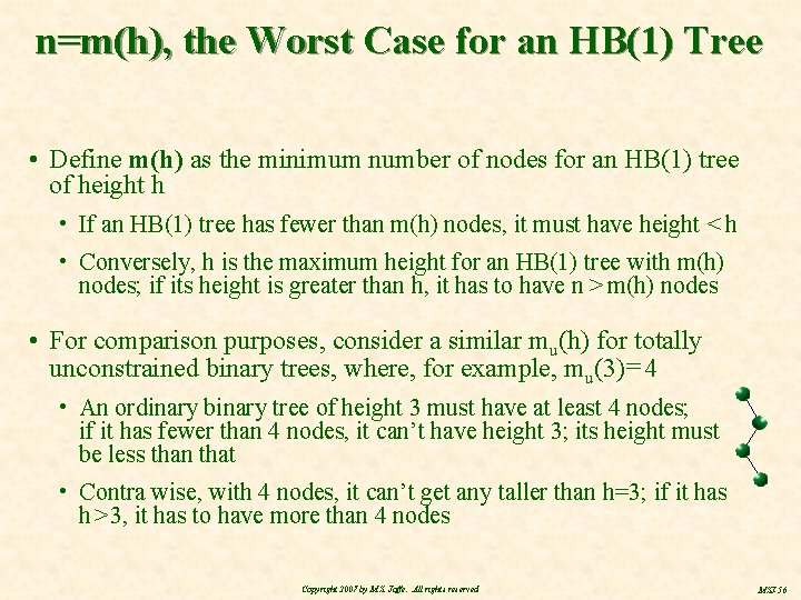 n=m(h), the Worst Case for an HB(1) Tree • Define m(h) as the minimum
