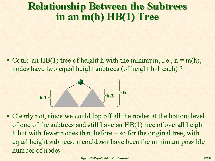 Relationship Between the Subtrees in an m(h) HB(1) Tree • Could an HB(1) tree