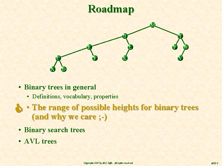 Roadmap M J E C A T L F K P W V D