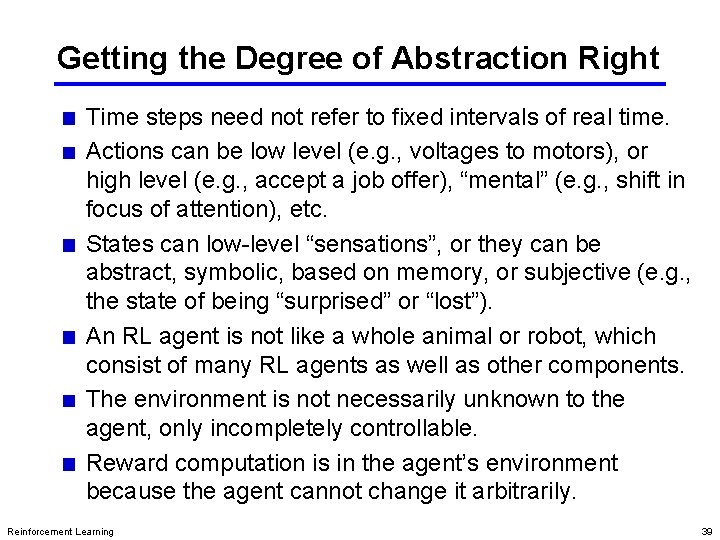 Getting the Degree of Abstraction Right Time steps need not refer to fixed intervals