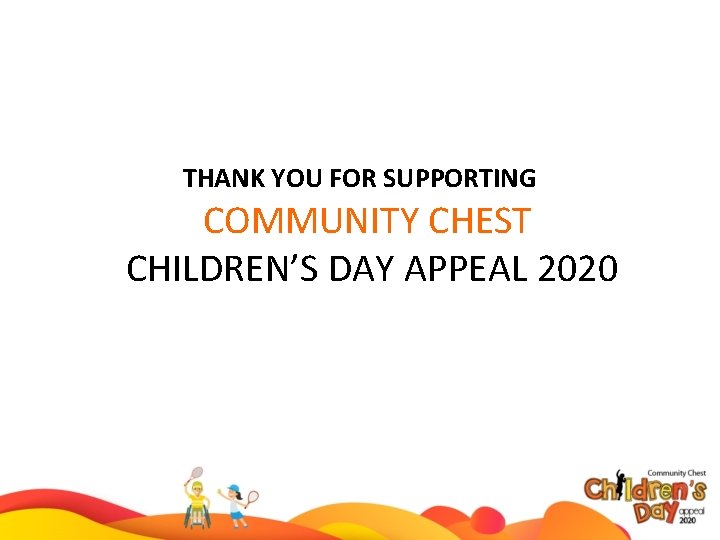 THANK YOU FOR SUPPORTING COMMUNITY CHEST CHILDREN’S DAY APPEAL 2020 