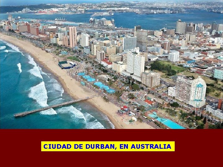 CIUDAD DE DURBAN, EN AUSTRALIA 