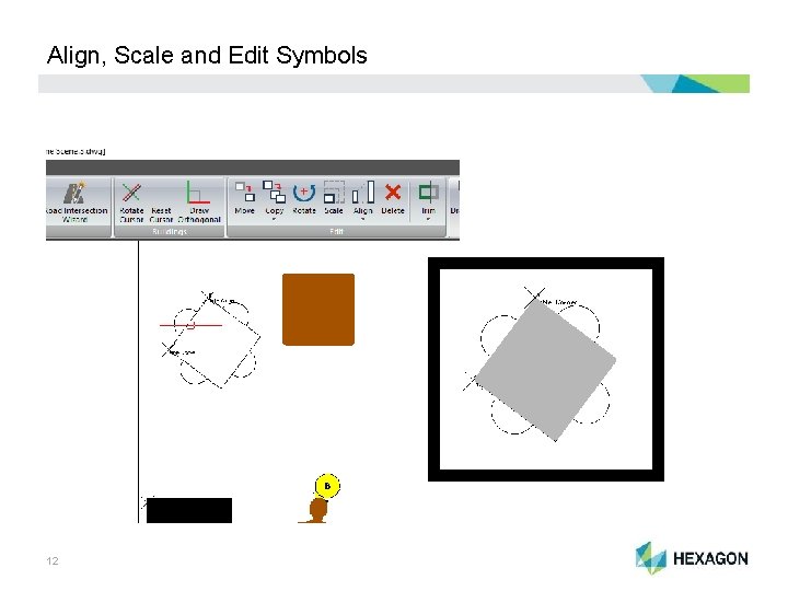 Align, Scale and Edit Symbols 12 