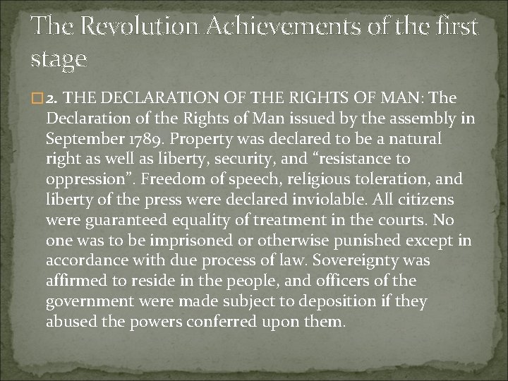 The Revolution Achievements of the first stage � 2. THE DECLARATION OF THE RIGHTS