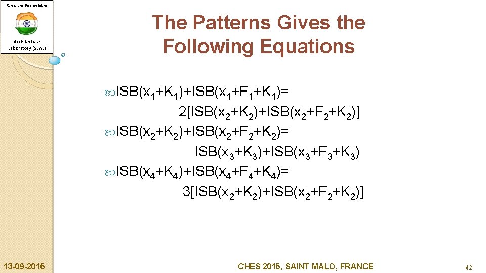 Secured Embedded Architecture Laboratory (SEAL) The Patterns Gives the Following Equations ISB(x 1+K 1)+ISB(x