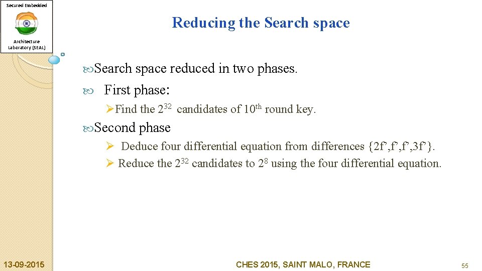 Secured Embedded Reducing the Search space Architecture Laboratory (SEAL) Search space reduced in two