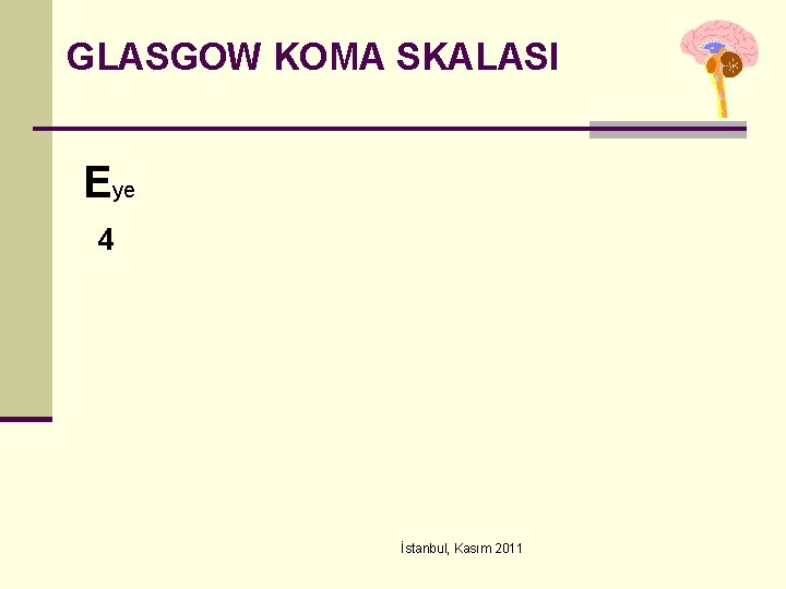 GLASGOW KOMA SKALASI Eye 4 İstanbul, Kasım 2011 