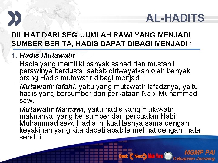 AL-HADITS DILIHAT DARI SEGI JUMLAH RAWI YANG MENJADI SUMBER BERITA, HADIS DAPAT DIBAGI MENJADI