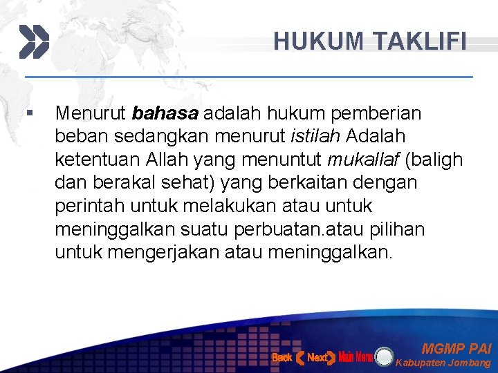 HUKUM TAKLIFI § Menurut bahasa adalah hukum pemberian beban sedangkan menurut istilah Adalah ketentuan