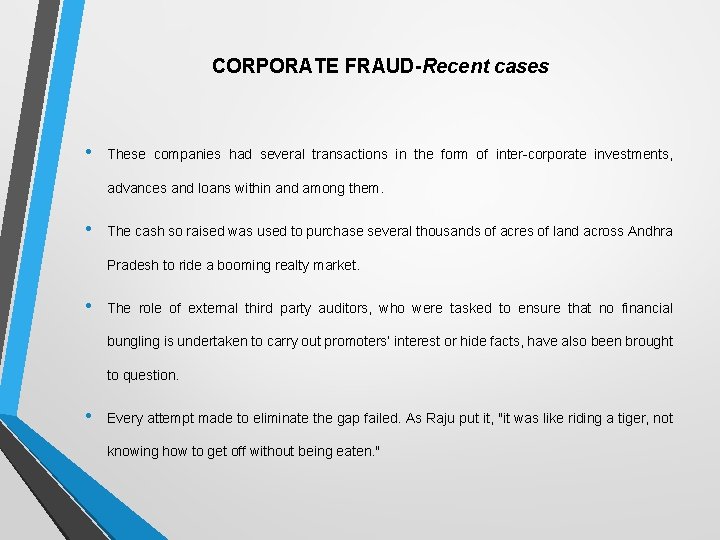 CORPORATE FRAUD-Recent cases • These companies had several transactions in the form of inter-corporate