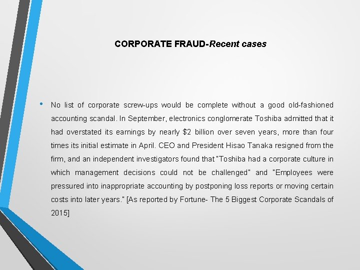 CORPORATE FRAUD-Recent cases • No list of corporate screw-ups would be complete without a