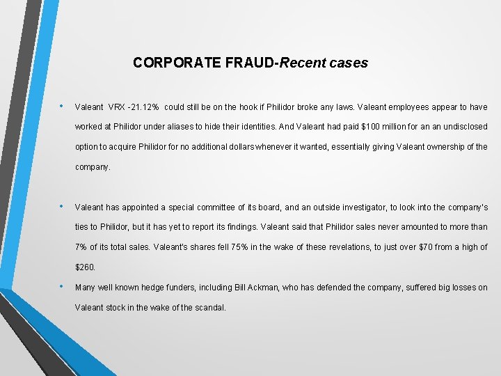 CORPORATE FRAUD-Recent cases • Valeant VRX -21. 12% could still be on the hook