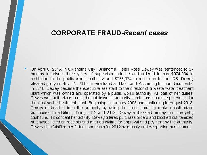 CORPORATE FRAUD-Recent cases • On April 6, 2016, in Oklahoma City, Oklahoma, Helen Rose