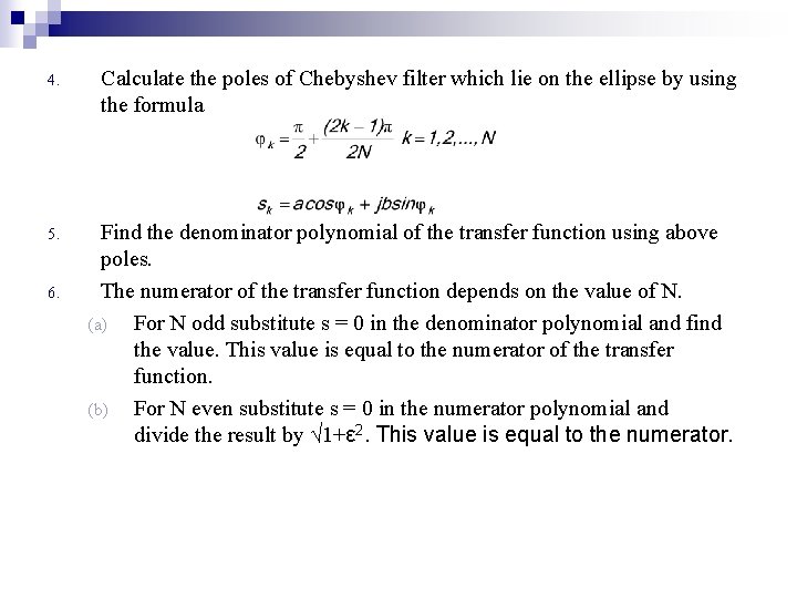4. Calculate the poles of Chebyshev filter which lie on the ellipse by using