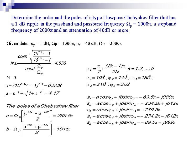 Determine the order and the poles of a type I lowpass Chebyshev filter that