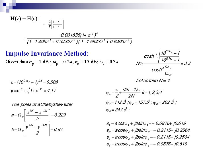 H(z) = H(s) | Impulse Invariance Method: Given data αp = 1 d. B