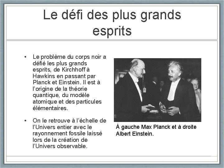 Le défi des plus grands esprits • Le problème du corps noir a défié