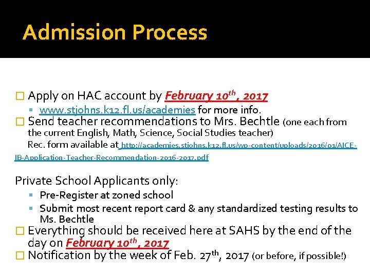 Admission Process � Apply on HAC account by February 10 th, 2017 www. stjohns.